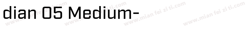 dian 05 Medium字体转换